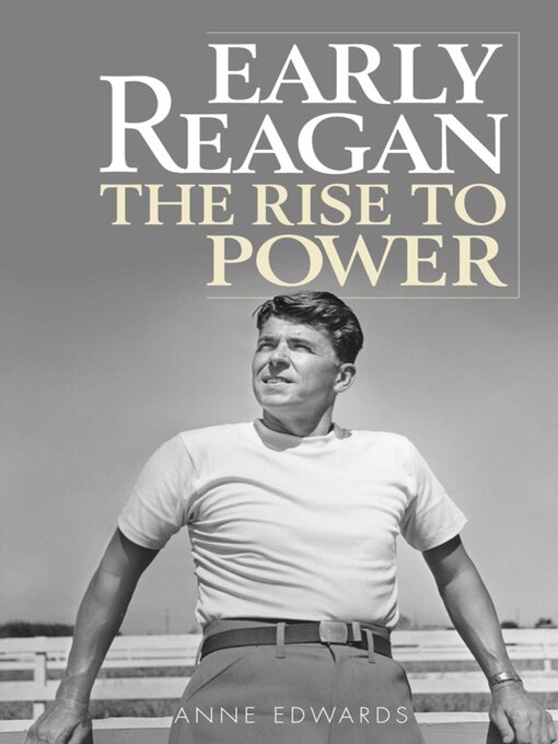 Title details for Early Reagan by Anne Edwards - Available